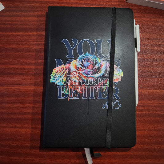 You Make Tomorrow Better Journal