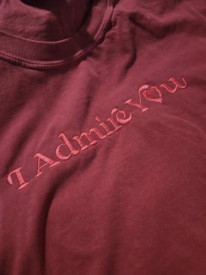 I Admire You Heavyweight Tee - Deep Rose