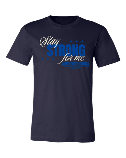 Stay Strong For Me Tee - Navy