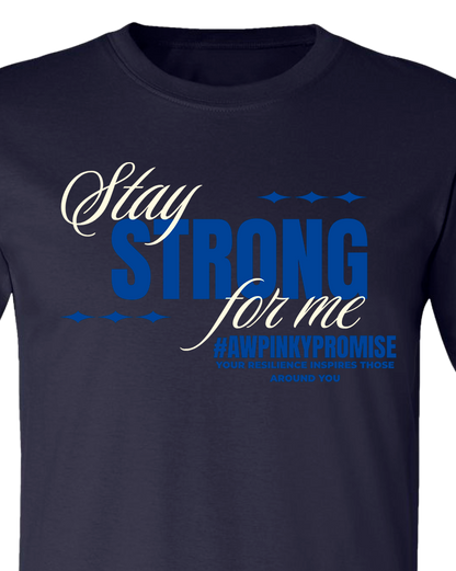 Stay Strong For Me Tee - Navy