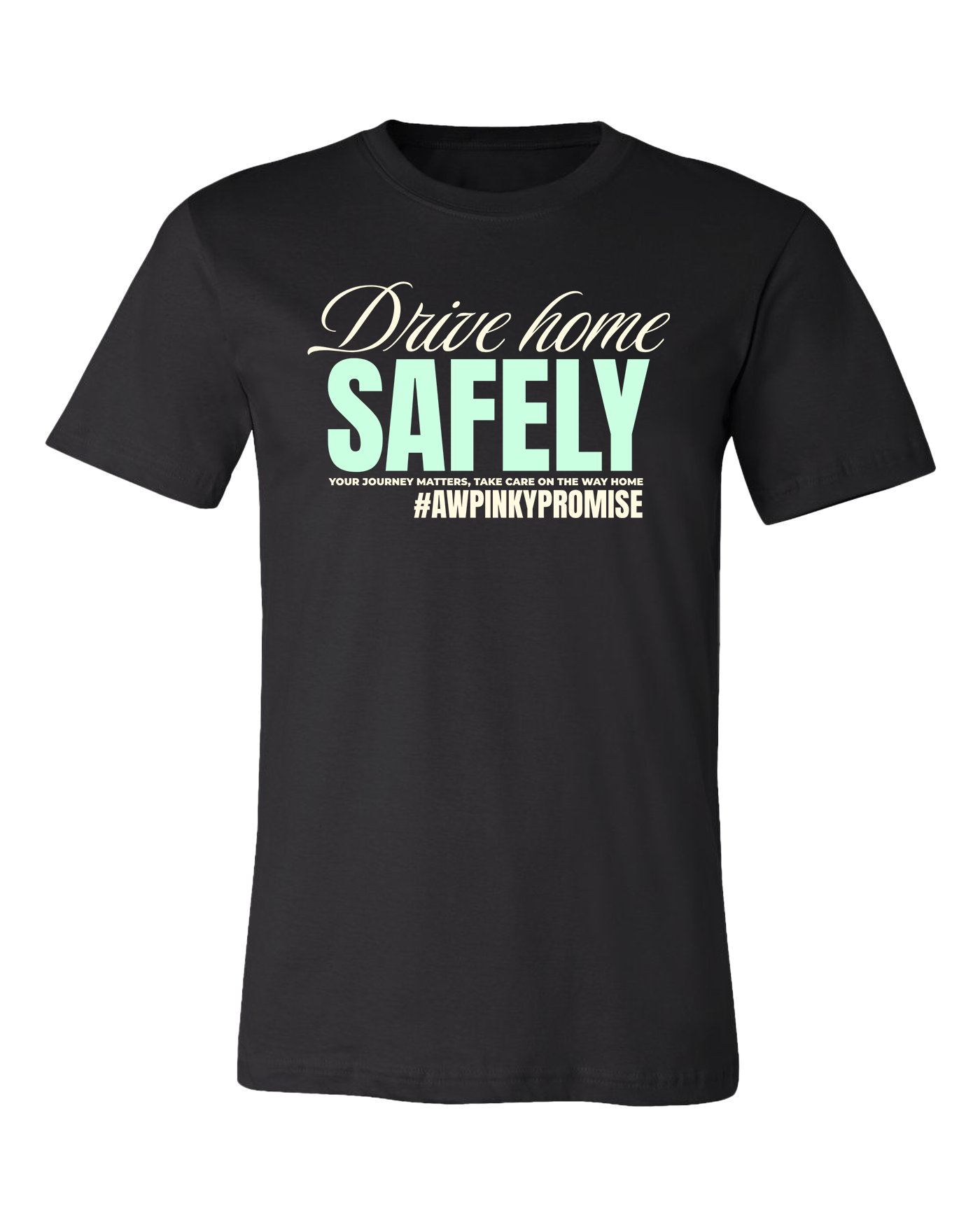 Drive Home Safely Tee - Black