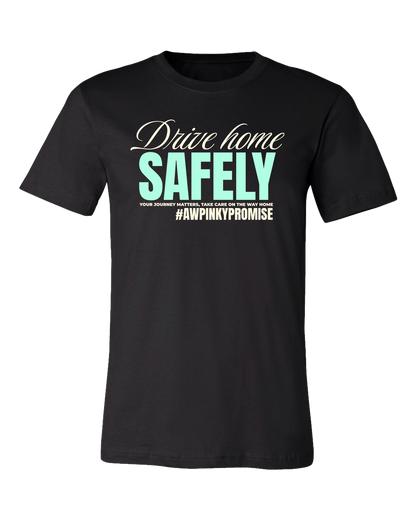 Drive Home Safely Tee - Black