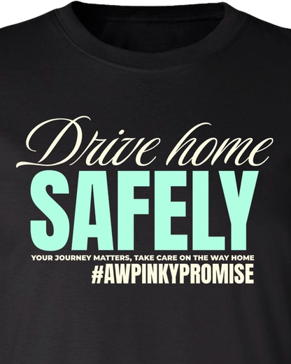 Drive Home Safely Tee - Black