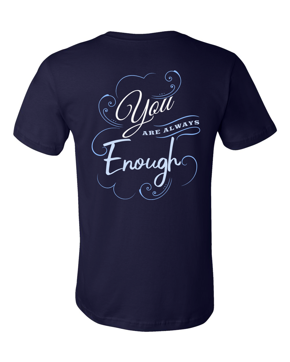 You Are Always Enough Tee - Navy